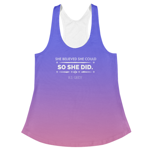 She Believed She Could So She Did - Women's Racerback Tank