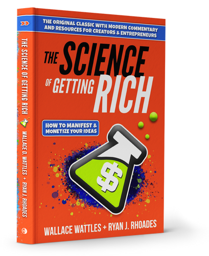 The Science of Getting Rich: How to Manifest & Monetize Your Ideas - Signed 2022 Edition