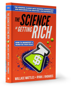 The Science of Getting Rich: How to Manifest & Monetize Your Ideas - Signed 2022 Edition