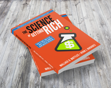 The Science of Getting Rich: How to Manifest & Monetize Your Ideas - 2022 Edition