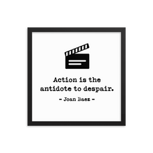 Action is the Antidote to Despair - Joan Baez Quote Framed poster