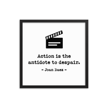 Action is the Antidote to Despair - Joan Baez Quote Framed poster