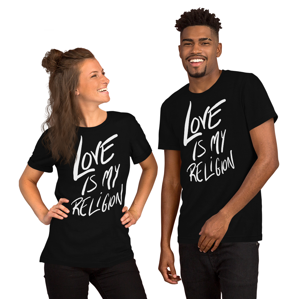 Love is My Religion - Short-Sleeve Unisex T-Shirt