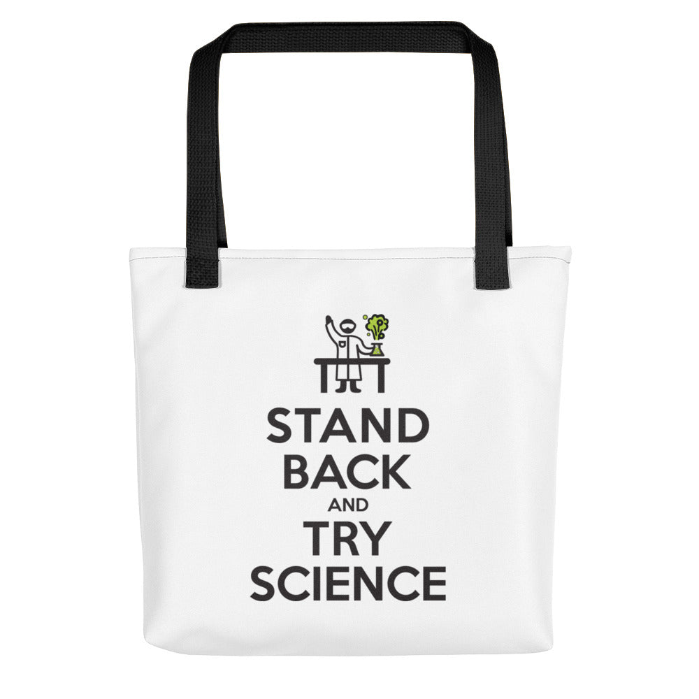 Stand Back and Try SCIENCE! - Tote bag