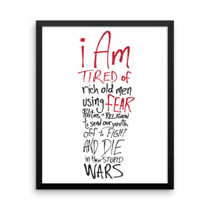 Tired of Wars - Framed Poster